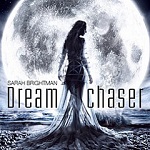 Dreamchaser by Sarah Brightman