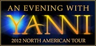 Yanni.com - Tour Dates in 2012