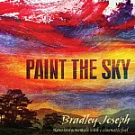 Paint The Sky by Bradley Joseph