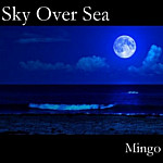 Sky Over Sea by Mingo